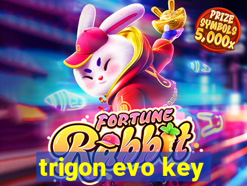 trigon evo key